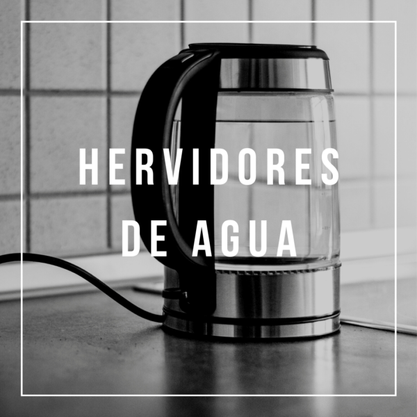 Hervidores de agua