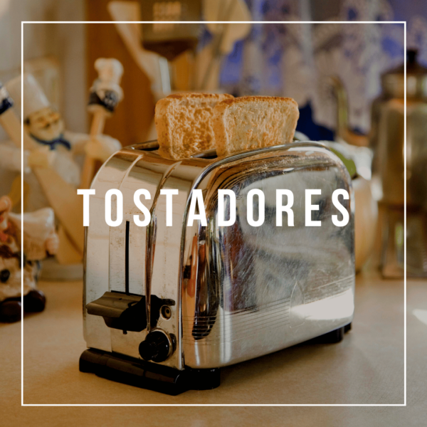 Tostadores